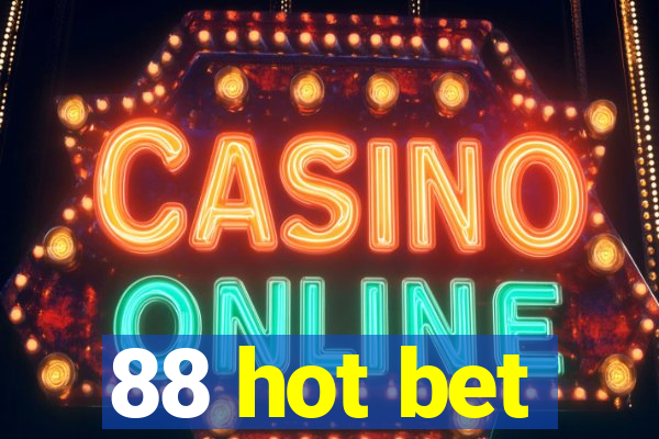 88 hot bet